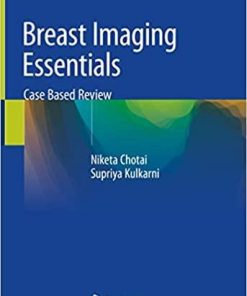 Breast Imaging Essentials: Case Based Review 1st ed. 2020 Edition