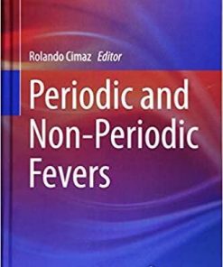 Periodic and Non-Periodic Fevers (Rare Diseases of the Immune System) 1st ed. 2020 Edition