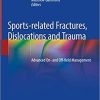 Sports-related Fractures, Dislocations and Trauma: Advanced On- and Off-field Management 1st ed. 2020 Edition