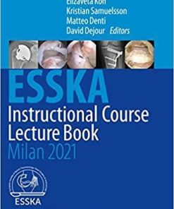 ESSKA Instructional Course Lecture Book: Milan 2021 1st ed. 2020 Edition