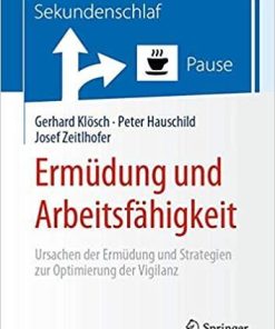 Ermüdung und Arbeitsfähigkeit: Ursachen der Ermüdung und Strategien zur Optimierung der Vigilanz (German Edition) (German) Paperback – January 3, 2020