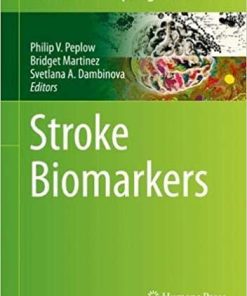 Stroke Biomarkers (Neuromethods) 1st ed. 2020 Edition