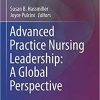 Advanced Practice Nursing Leadership: A Global Perspective (Advanced Practice in Nursing) 1st ed. 2020 Edition