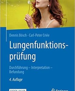 Lungenfunktionsprüfung: Durchführung – Interpretation – Befundung (German Edition) (German) 4., vollst. überarb. u. erw. Aufl. 2020 Edition