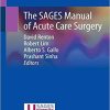 The SAGES Manual of Acute Care Surgery 1st ed. 2020 Edition