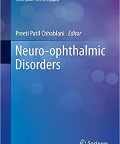 Neuro-ophthalmic Disorders (Current Practices in Ophthalmology) 1st ed. 2020 Edition