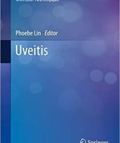 Uveitis (Current Practices in Ophthalmology) 1st ed. 2020 Edition