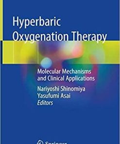 Hyperbaric Oxygenation Therapy: Molecular Mechanisms and Clinical Applications 1st ed. 2020 Edition