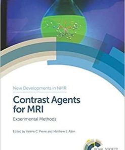 Contrast Agents for MRI: Experimental Methods (New Developments in NMR) 1st Edition