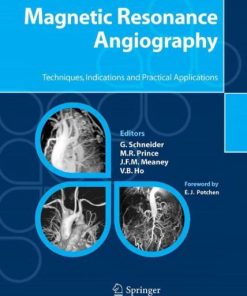 Magnetic Resonance Angiography: Techniques, Indications and Practical Applications