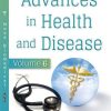 Advances in Health and Disease. Volume 6