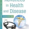 Advances in Health and Disease. Volume 12