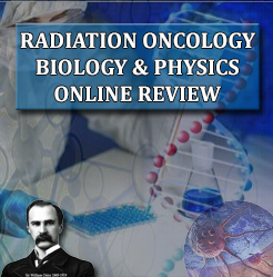 Radiation Oncology Biology & Physics Online Review (CME VIDEOS)