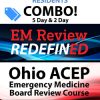 OHIO ACEP Emergency Medicine Board Review (5 day) and EM Review RedefinED (2 day) Courses Resident Combo 2020 (CME VIDEOS)