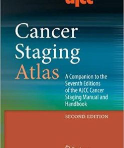 AJCC Cancer Staging Atlas: A Companion to the Seventh Editions of the AJCC Cancer Staging Manual and Handbook 2nd