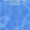 Therapeutic Stories for Foster, Adoptive and Kinship Families: Addressing the Domino Effect of Issues Facing 10–14-Year-Olds 1st Edition