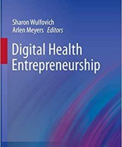 Digital Health Entrepreneurship (Health Informatics) 1st ed. 2020 Edition