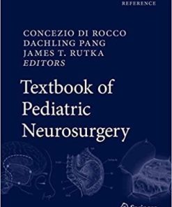 Textbook of Pediatric Neurosurgery 1st ed. 2020 Edition