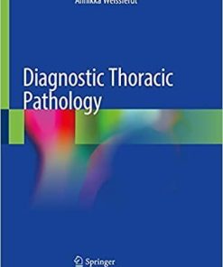 Diagnostic Thoracic Pathology 1st ed. 2020 Edition