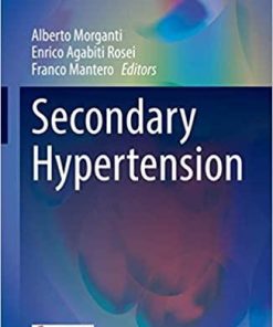 Secondary Hypertension (Updates in Hypertension and Cardiovascular Protection) 1st ed. 2020 Edition