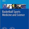 Basketball Sports Medicine and Science 1st ed. 2020 Edition