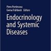 Endocrinology and Systemic Diseases 1st ed. 2021 Edition