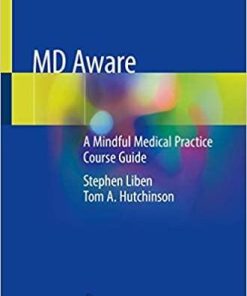 MD Aware: A Mindful Medical Practice Course Guide 1st ed. 2020 Edition