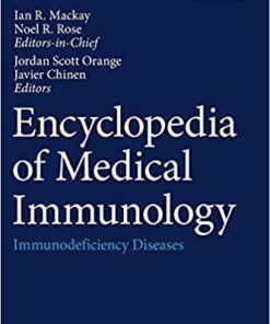 Encyclopedia of Medical Immunology: Immunodeficiency Diseases 1st ed. 2020 Edition