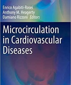 Microcirculation in Cardiovascular Diseases (Updates in Hypertension and Cardiovascular Protection) 1st ed. 2020 Edition