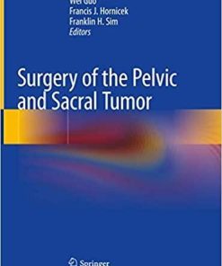 Surgery of the Pelvic and Sacral Tumor 1st ed. 2020 Edition