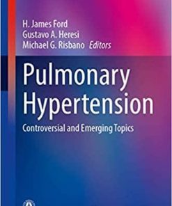 Pulmonary Hypertension: Controversial and Emerging Topics (Respiratory Medicine) 1st ed. 2020 Edition