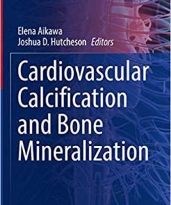 Cardiovascular Calcification and Bone Mineralization (Contemporary Cardiology) 1st ed. 2020 Edition