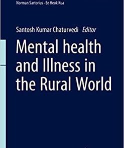 Mental Health and Illness in the Rural World (Mental Health and Illness Worldwide) 1st ed. 2020 Edition