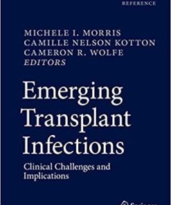 Emerging Transplant Infections: Clinical Challenges and Implications 1st ed. 2021 Edition