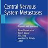 Central Nervous System Metastases: Diagnosis and Treatment 1st ed. 2020 Edition