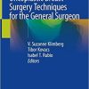 Oncoplastic Breast Surgery Techniques for the General Surgeon 1st ed. 2020 Edition