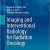 Imaging and Interventional Radiology for Radiation Oncology (Medical Radiology) 1st ed. 2020 Edition