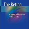 The Retina: A Guide to Self-Assessment 1st ed. 2020 Edition