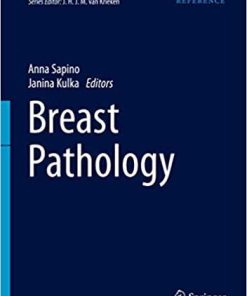 Breast Pathology (Encyclopedia of Pathology) 1st ed. 2020 Edición