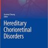 Hereditary Chorioretinal Disorders (Retina Atlas) 1st ed. 2020 Edición