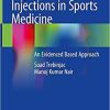 Regenerative Injections in Sports Medicine: An Evidenced Based Approach 1st ed. 2020 Edition