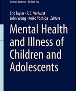 Mental Health and Illness of Children and Adolescents (Mental Health and Illness Worldwide) 1st ed. 2020 Edition