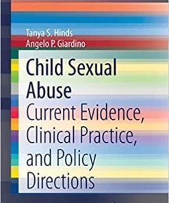 Child Sexual Abuse: Current Evidence, Clinical Practice, and Policy Directions (SpringerBriefs in Public Health) 1st ed. 2020 Edition