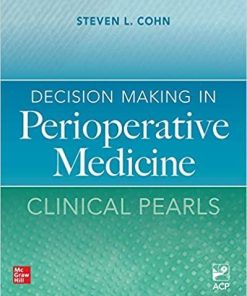 Decision Making in Perioperative Medicine: Clinical Pearls 1st Edition