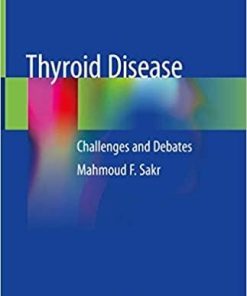 Thyroid Disease: Challenges and Debates 1st ed. 2020 Edition