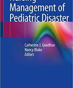 Nursing Management of Pediatric Disaster 1st ed. 2020 Edition