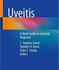 Uveitis: A Quick Guide to Essential Diagnosis 1st ed. 2021 Edition