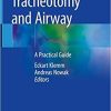 Tracheotomy and Airway: A Practical Guide 1st ed. 2020 Edition