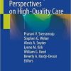 The Patient and Health Care System: Perspectives on High-Quality Care 1st ed. 2020 Edition