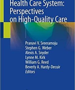 The Patient and Health Care System: Perspectives on High-Quality Care 1st ed. 2020 Edition